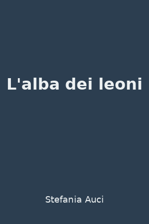L'alba dei leoni