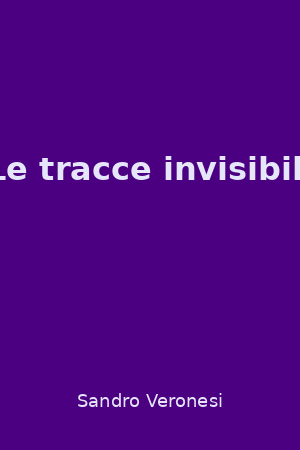Le tracce invisibili