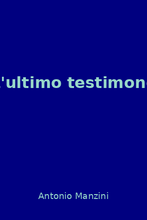 L'ultimo testimone